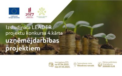 Izsludināta LEADER projektu konkursa 4. kārta uzņēmējdarbībai