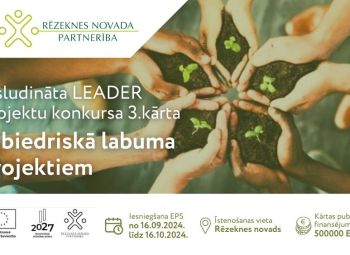 Izsludināta LEADER projektu konkursa 3. kārta sabiedriskā labuma projektiem 