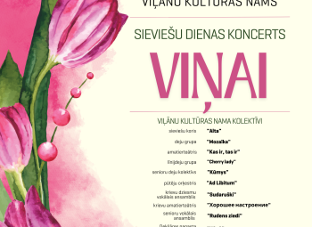 Viļānu kultūras nams aicina 8. martā